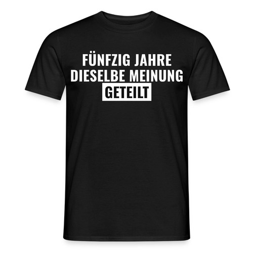Fünfzig jahre dieselbe - jahre,